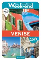 Couverture du livre « Un grand week-end ; à Venise (édition 2019) » de Collectif Hachette aux éditions Hachette Tourisme