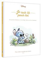 Couverture du livre « Les contes du bonheur : Stitch : Je suis là pour toi ; Nous sommes ensemble pour toujours » de Steve Behling et Denise Shimabukuro aux éditions Disney Hachette