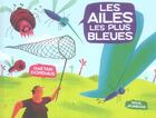 Couverture du livre « Ailes Les Plus Bleues (Les) » de Gaetan Doremus aux éditions Seuil Jeunesse