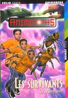 Couverture du livre « Animorphs t.40 ; les survivants » de K.A. Applegate aux éditions Gallimard-jeunesse