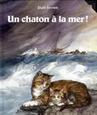 Couverture du livre « Un chaton à la mer ! » de Ruth Brown aux éditions Gallimard-jeunesse