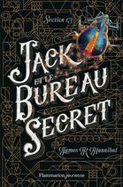 Couverture du livre « Section 13 t.1 ; Jack et le bureau secret » de James R. Hannibal aux éditions Flammarion