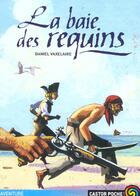 Couverture du livre « Baie des requins (la) » de Daniel Vaxelaire aux éditions Pere Castor