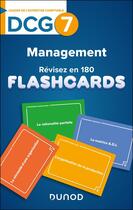 Couverture du livre « DCG 7 - Management - révisez en 180 flashcards ! » de Pierre Baillieul aux éditions Dunod