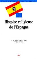 Couverture du livre « Histoire religieuse de l'Espagne » de Andres-Gallego Jose aux éditions Cerf