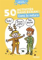 Couverture du livre « 50 activités sans écran ! dans la nature » de  aux éditions Fleurus