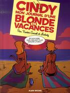 Couverture du livre « Cindy ; mon journal d'une blonde en vacances » de Xavier Cucuel et Ludwig Alizon aux éditions Drugstore