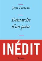 Couverture du livre « Démarche d'un poète » de Jean Cocteau aux éditions Grasset