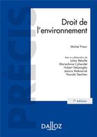 Couverture du livre « Droit de l'environnement (7e édition) » de Michel Prieur et Collectif aux éditions Dalloz