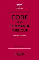 Couverture du livre « Code de la commande publique : annoté et commenté (édition 2023) » de Alain Menemenis aux éditions Dalloz