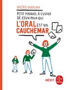 Couverture du livre « Petit manuel à l'usage de ceux pour qui l'oral est un cauchemar » de Valerie Guerlain aux éditions Le Livre De Poche