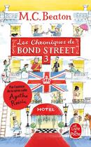 Couverture du livre « Les chroniques de Bond Street Tome 3 : Colonel Sandhurst à la rescousse ; La dernière saison » de M. C. Beaton aux éditions Le Livre De Poche