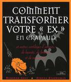 Couverture du livre « Comment Transformer Votre Ex En Crapaud » de Deborah Gray aux éditions Hors Collection