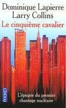 Couverture du livre « Le Cinquieme Cavalier » de Larry Collins et Dominique Lapierre aux éditions Pocket