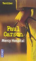 Couverture du livre « Mercy Hospital » de Paul Carson aux éditions Pocket