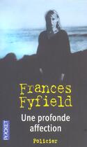 Couverture du livre « Une profonde affection » de Frances Fyfield aux éditions Pocket