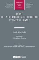 Couverture du livre « Droit de la propriété intellectuelle et matière pénale » de Anais Szkopinski aux éditions Lgdj