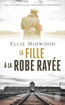 Couverture du livre « La fille à la robe rayée » de Ellie Midwood aux éditions J'ai Lu