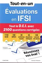 Couverture du livre « Tout-en-un évaluations en IFSI ; préparez votre D.E.I. avec 2100 questions corrigées » de Jerome Chevillotte et Catherine Muller aux éditions Elsevier-masson