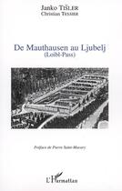 Couverture du livre « De mauthausen au ljubelj - (loibl-pass) » de Tessier/Tisler aux éditions Editions L'harmattan