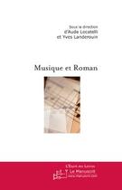 Couverture du livre « Musique et roman » de Landerouin-Y aux éditions Le Manuscrit