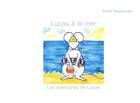 Couverture du livre « Lucas à la mer » de Emilie Plasson-Her aux éditions Books On Demand