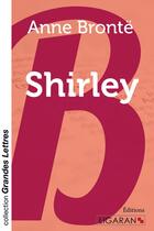 Couverture du livre « Shirley » de Anne Bronte aux éditions Ligaran