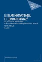 Couverture du livre « Le bilan motivationnel et comportemental » de Xavier Soler aux éditions Mon Petit Editeur