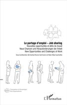 Couverture du livre « Partage d'emploi ; nouvelles opportunités et défis du travail neue chancen und heraus » de Alain-Max Guenette aux éditions L'harmattan