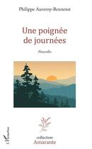 Couverture du livre « Une poignée de journées » de Auverny-Bennetot P. aux éditions L'harmattan