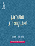 Couverture du livre « Jacquou le croquant » de Eugene Le Roy aux éditions Bnf Collection Ebooks