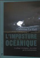 Couverture du livre « L'imposture océanique : le pillage 