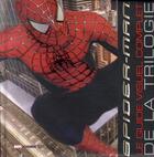 Couverture du livre « Spider-Man : le guide visuel complet de la trilogie » de Alastair Dougall aux éditions Carabas