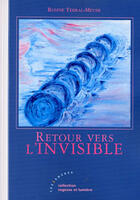 Couverture du livre « Retour vers l'invisible » de Rosine Terral-Meyer aux éditions Les Deux Encres