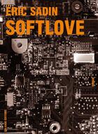 Couverture du livre « Softlove » de Eric Sadin aux éditions Galaade