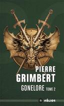 Couverture du livre « Gonelore t.2 : le Maguistre » de Pierre Grimbert aux éditions Mnemos