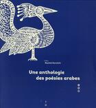 Couverture du livre « Une anthologie des poésie arabes » de Rachid Koraichi aux éditions Thierry Magnier