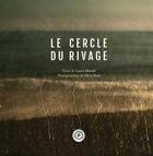 Couverture du livre « Le cercle du rivage » de Morali/Friel aux éditions Publie.net
