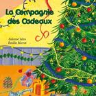 Couverture du livre « LA COMPAGNIE DES CADEAUX » de Salomé Zéro et Emilie Ricrot aux éditions Verte Plume