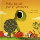 Couverture du livre « Petite tortue part en vacances » de Yann Walcker aux éditions Auzou