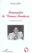 Couverture du livre « Biographie de thomas sankara ; la patrie ou la mort » de Bruno Jaffre aux éditions L'harmattan