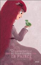 Couverture du livre « Et la grenouille se transforma en prince » de Julie Faulques aux éditions Milan