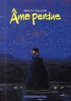 Couverture du livre « Âme perdue » de Gregory Panaccione aux éditions Delcourt