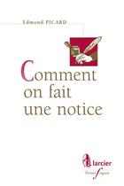 Couverture du livre « Comment on fait une notice » de Edmond Picard aux éditions Larcier