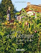 Couverture du livre « La vie d'un potager ; du jardin à la table » de Carol Reid-Gaillard aux éditions Sud Ouest Editions