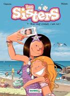 Couverture du livre « Les Sisters t.7 ; mon coup d'soleil, c'est toi ! » de Christophe Cazenove et William aux éditions Bamboo