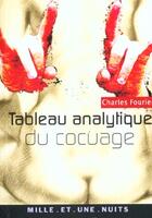 Couverture du livre « Tableau analytique du cocuage » de Charles Fourier aux éditions Mille Et Une Nuits