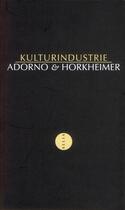 Couverture du livre « Kulturindustrie » de Theodor Wiesengrund Adorno et Max Horkheimer aux éditions Allia