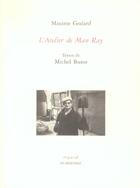 Couverture du livre « L' atelier de man ray » de Godard Maxime aux éditions Dumerchez