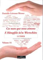 Couverture du livre « Ces mots que nous aimons Tome 14 » de Danialle Crevenat aux éditions Do Bentzinger